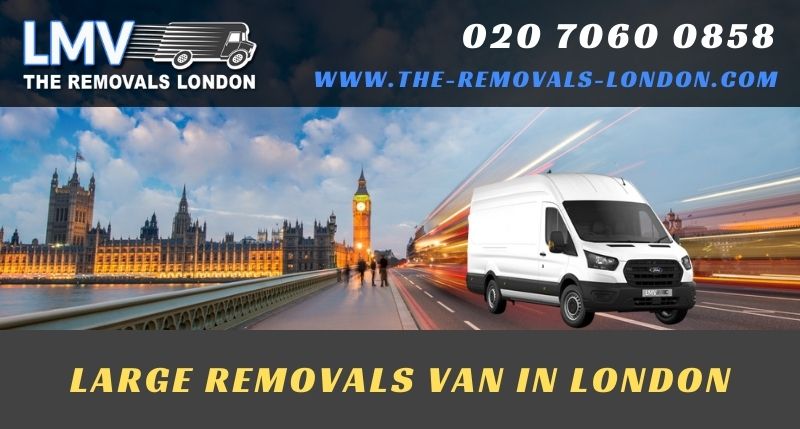 Large Removals Van with a Driver in Kensington Olympia W14